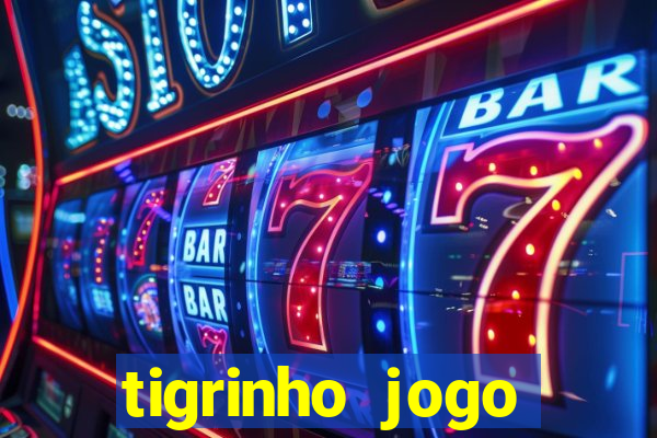 tigrinho jogo deposito minimo 1 real